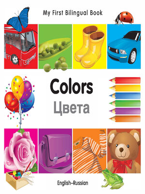 cover image of My First Bilingual Book–Colors (English–Russian)